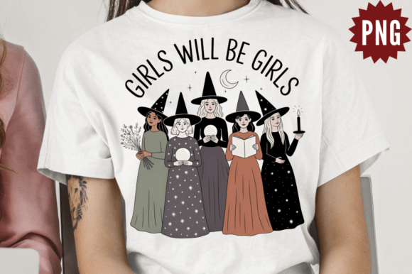 Girls Will Be Girls Witch PNG: A Spellbinding Design Asset