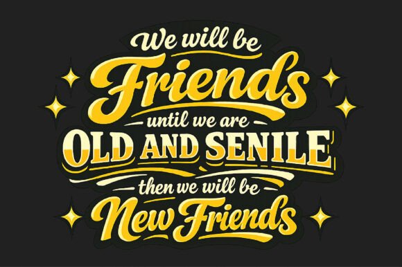 We Will Be Friends Png T-Shirt Design: Your Next Creative Asset